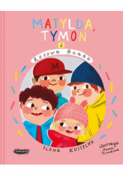 Matylda, Tymon i różowa banda