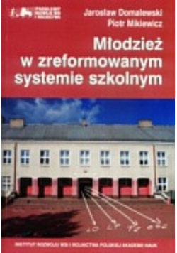 Młodzież w zreformowanym systemie szkolnym