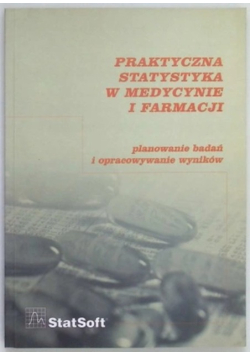 Praktyczna statystyka w medycynie i farmacji