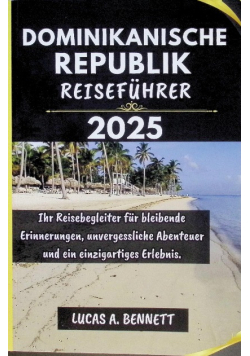 Dominikanische Republik Reiseführer 2025