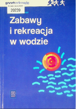Zabawy i rekreacja w wodzie