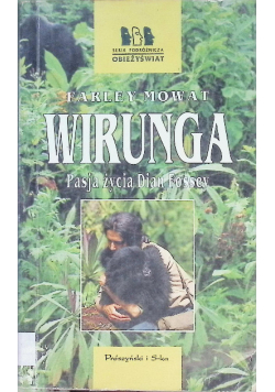Wirunga Pasja życia Dian Fossey