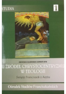 U źródeł Chrystocentryzmu w teologii