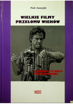 Wielkie filmy przełomu wieków