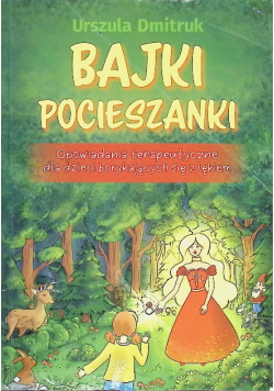 Bajki pocieszanki. Opowiadania terapeutyczne