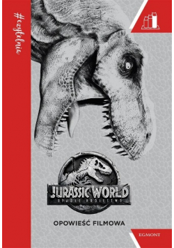 Jurassic World Częśc 2. Opowieść filmowa