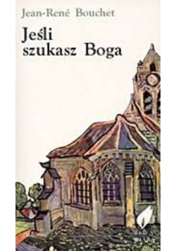 Jeśli szukasz Boga