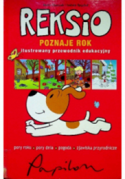 Reksio poznaje rok Ilustrowany przewodnik edukacyjny