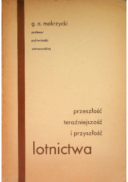 Przeszłość teraźniejszość i przyszłość lotnictwa 1935 r.