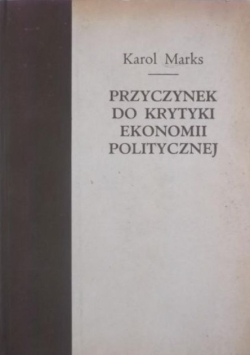 Przyczynek do krytyki ekonomii politycznej