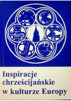 Inspiracje chrześcijańskie w kulturze Europy