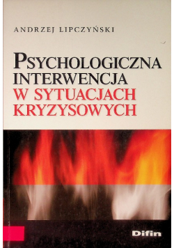 Psychologiczna interwencja w sytuacjach kryzysowych