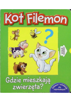 Kot Filemon Gdzie mieszkają zwierzęta?