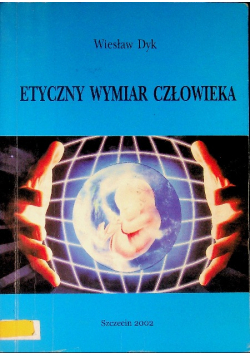 Etyczny wymiar człowieka