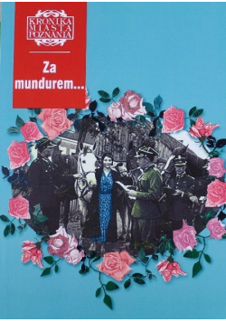 Za mundurem Kronika miasta Poznania