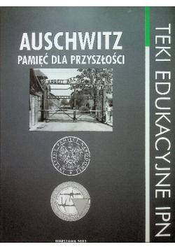 Auschwitz pamięć dla przyszłości teki edukacyjne