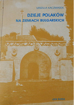Dzieje Polaków Na Ziemiach Bułgarskich