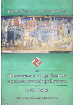 Stowarzyszenie Liga Krajowa w polskim systemie politycznym