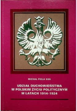 Udział duchowieństwa w Polskim życiu politycznym w latach 1914 - 1924