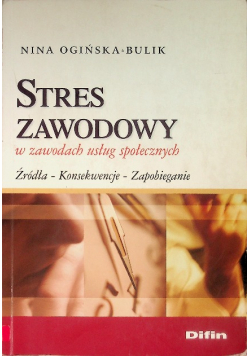 Stres zawodowy w zawodach usług społecznych