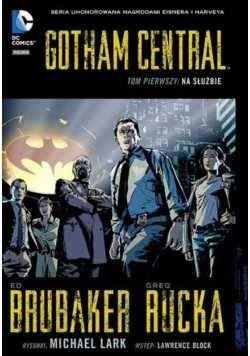 Gotham Central Tom 1  Na służbie