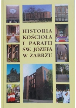 Historia kościoła i parafii św. Józefa w Zabrzu