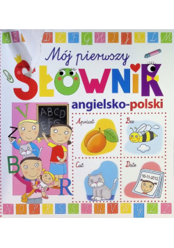 Moj pierwszy słownik angielsko-polski