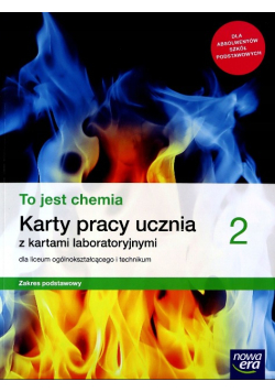 To jest chemia  karty pracy ucznia z kartami laboratoryjnymi zakres podstawowy Klasa 2