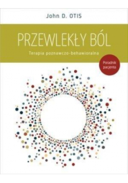 Przewlekły ból Terapia poznawczo-behawioralna