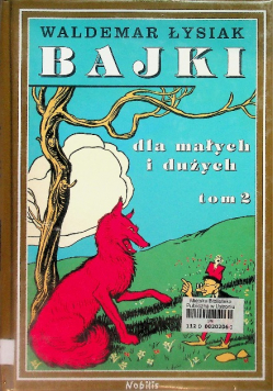 Bajki dla małych i dużych Tom 2