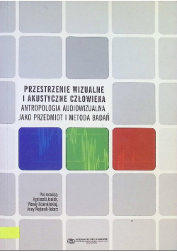 Przestrzenie wizualne i akustyczne człowieka