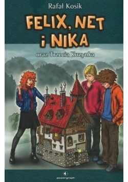 Felix, Net i Nika oraz Trzecia Kuzynka