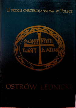 Ostrów Lednicki Tom I