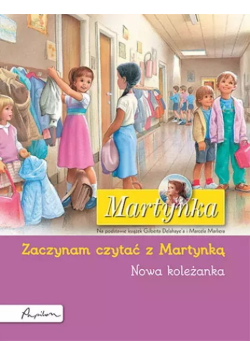 Zaczynam czytać z Martynką. Nowa koleżanka