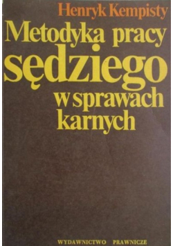 Metodyka pracy sędziego w sprawach karnych