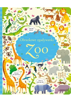 Obrazkowe zgadywanki. Zoo
