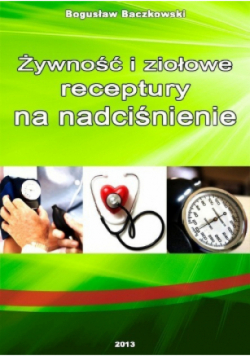 Żywność i ziołowe receptury na nadciśnienie