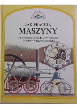 Jak pracują maszyny