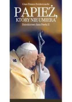 Papież, który nie umiera