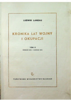 Kronika lat Wojny i okupacji Tom II