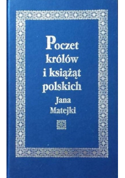 Poczet królów i książąt polskich Jana Matejki