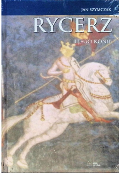Rycerz i jego konie Tom 3