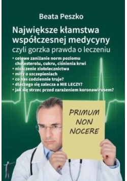 Największe kłamstwa współczesnej medycyny