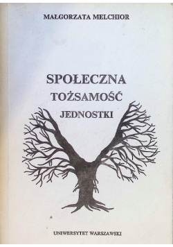 Społeczna tożsamość jednostki