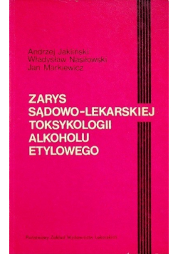 Zarys sądowo lekarskiej toksykologii alkoholu