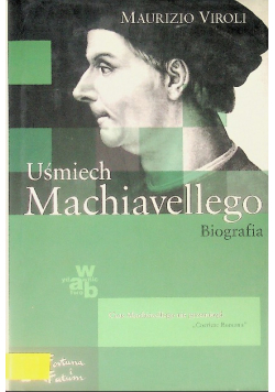 Uśmiech Machiavellego Biografia