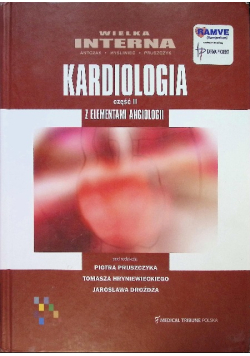 Wielka Interna Kardiologia z Elementami Angiologii  Tom II