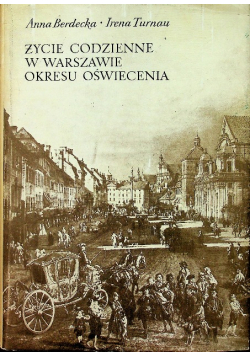 Życie codzienne w Warszawie okresu oświecenia