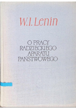 O pracy radzieckiego aparatu państwowego