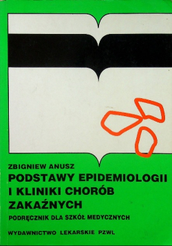 Podstawy epidemiologii i kliniki chorób zakaźnych